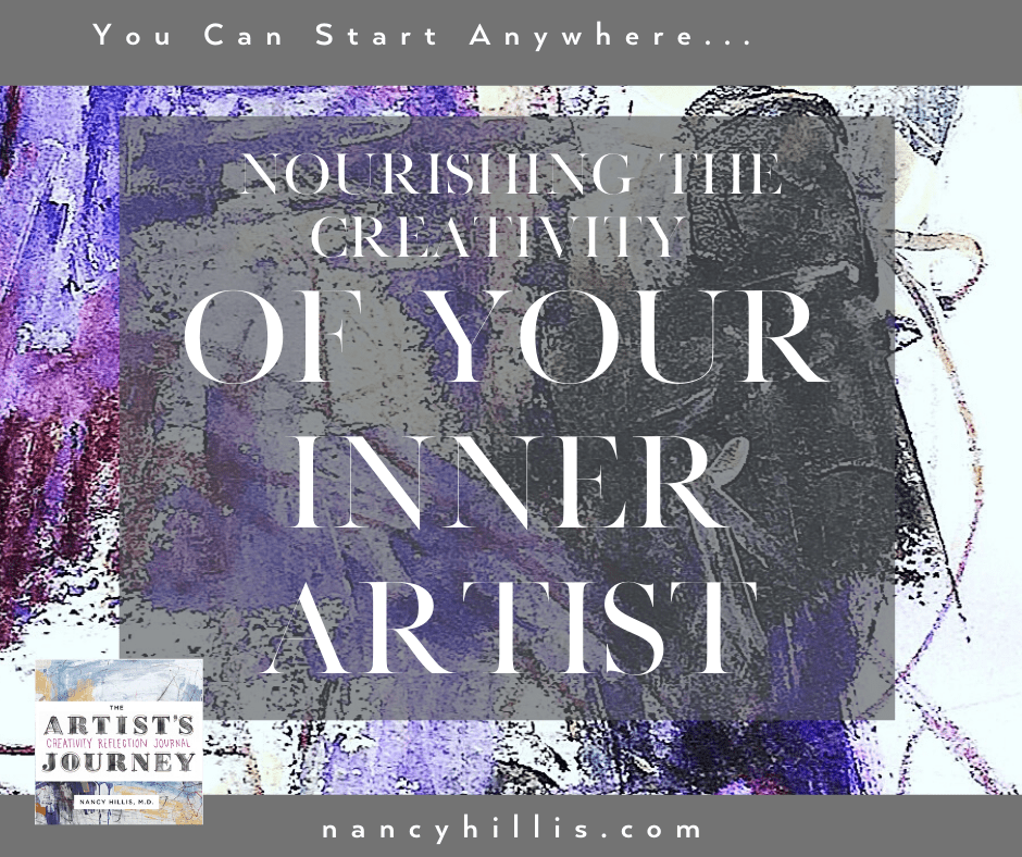 Nourishing the creativity of your inner artist- Nancy Hillis
