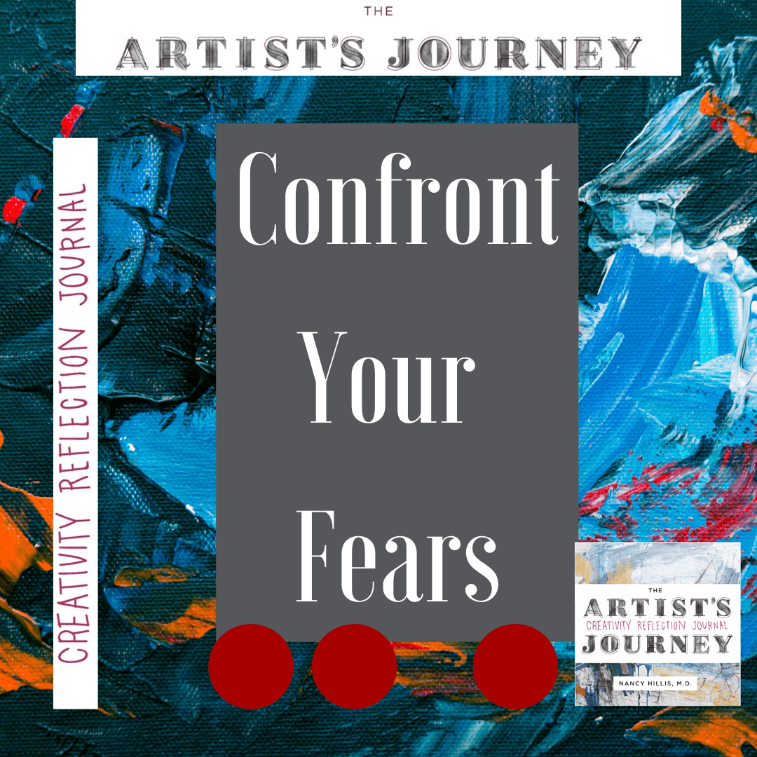 Confront Your Fears-The Artist's Journey Creativity Reflection Journal