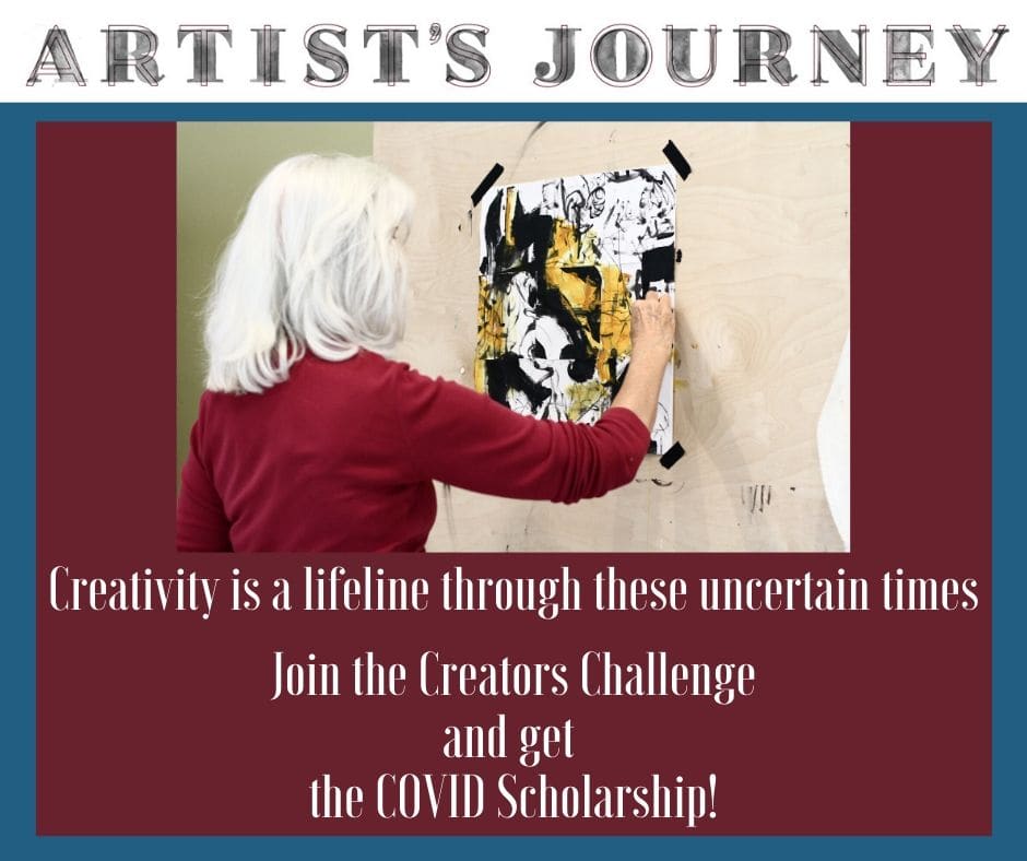 The Artists Journey Creators Challenge and COVID Scholarship