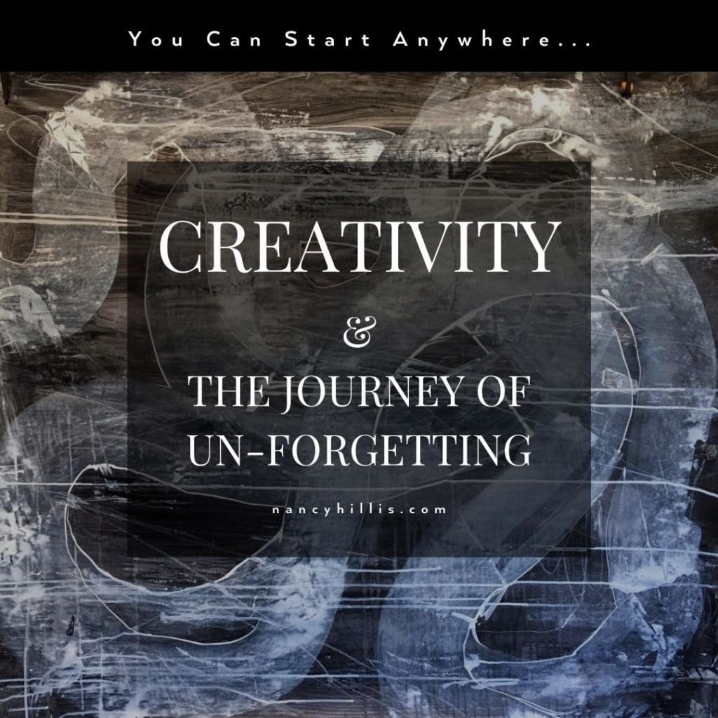 Creativity & The Journey Of Un-Forgetting- Nancy Hillis MD & Bruce Sawhill PhD