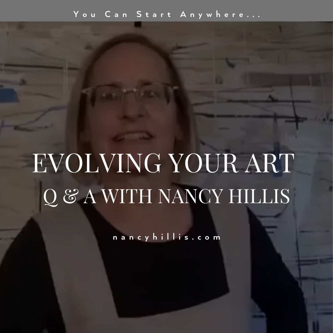 Evolving Your Art: Q&A With Nancy Hillis
