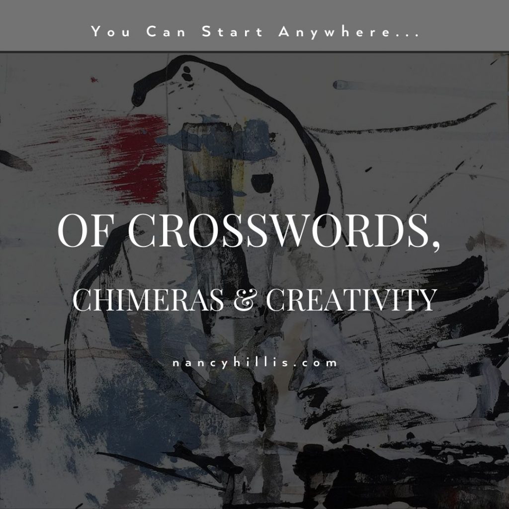 Of Crosswords-Chimeras & Creativity- Nancy Hillis MD & Bruce Sawhill PhD