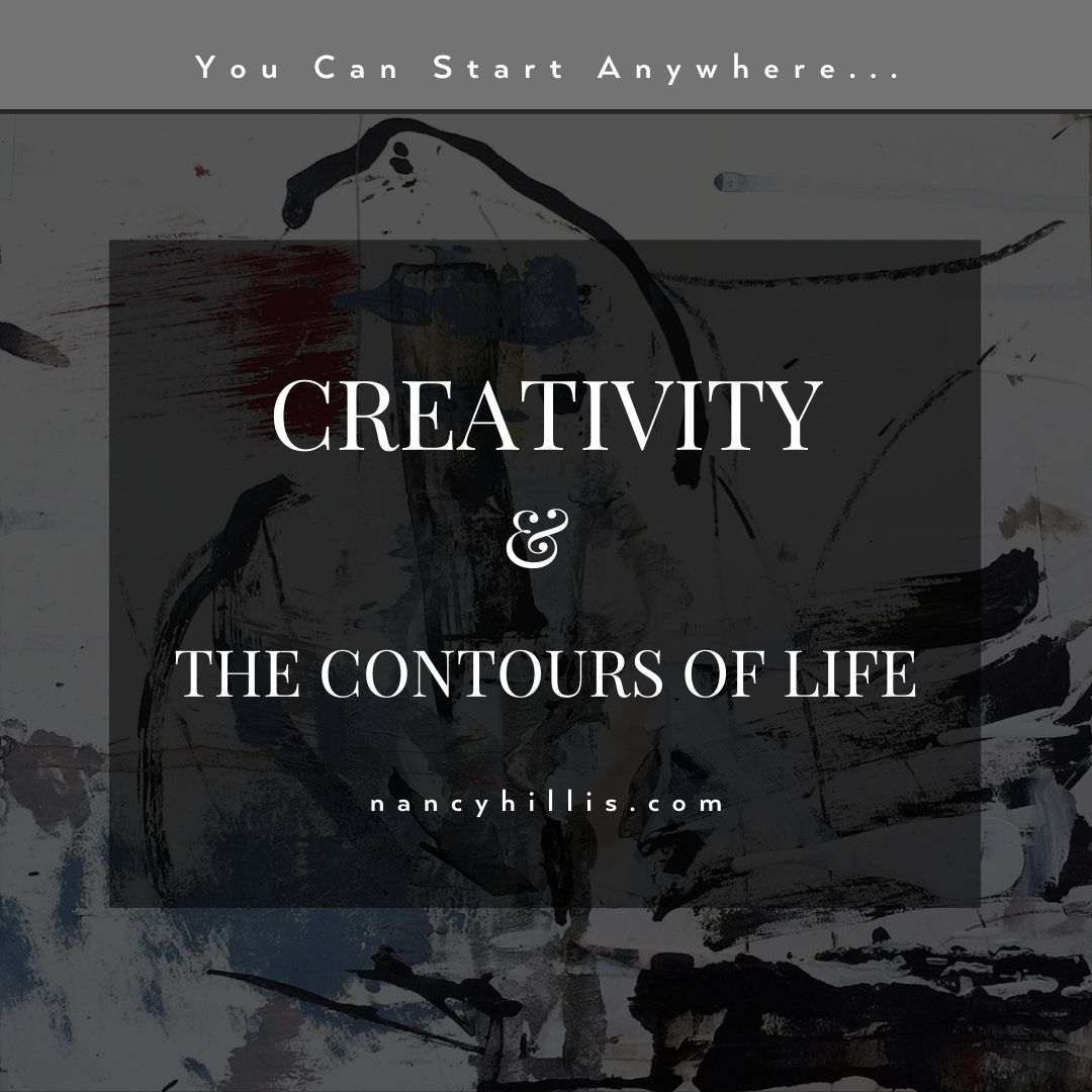 Creativity & The Contours Of Life