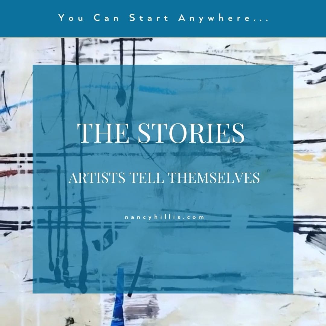 The Stories Artists Tell Themselves- Nancy Hillis MD & Bruce Sawhill PhD