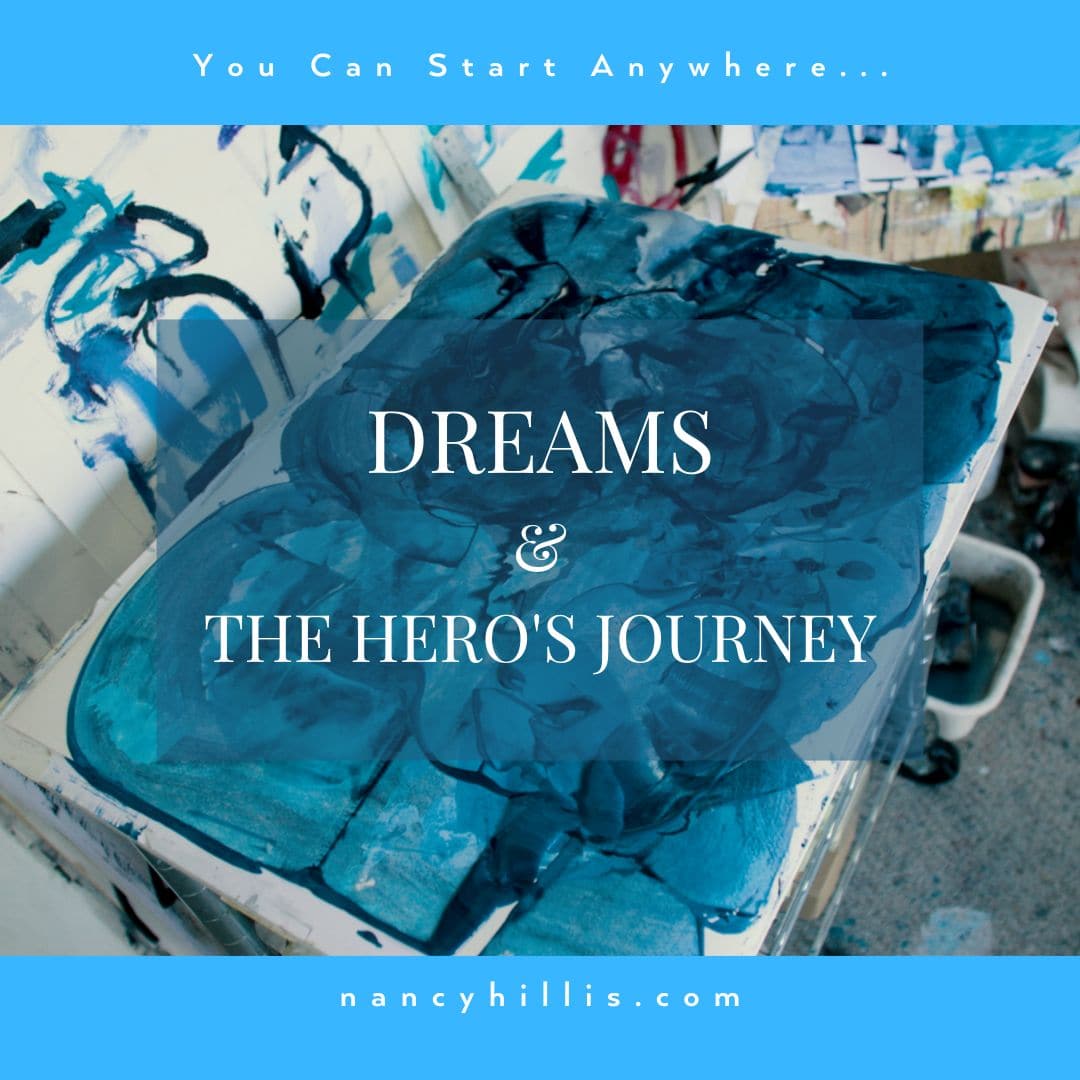 Dreams & The Hero’s Journey